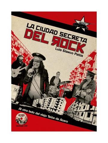 CIUDAD SECRETA DEL ROCK | 9788494588730 | BLANCO PATÚS, LUIS | Llibres Parcir | Llibreria Parcir | Llibreria online de Manresa | Comprar llibres en català i castellà online