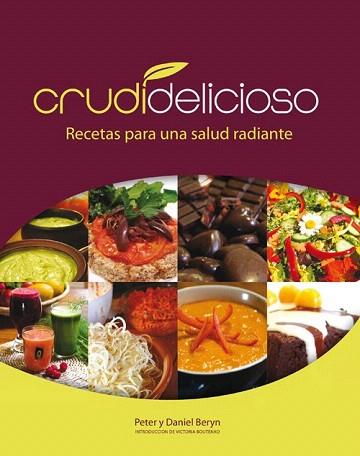 CRUDIDELICIOSO | 9788415053279 | BERYN, PETER Y DANIEL | Llibres Parcir | Librería Parcir | Librería online de Manresa | Comprar libros en catalán y castellano online
