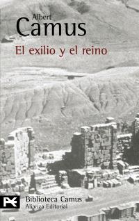 EL EXILIO Y EL REINO | 9788420637426 | ALBERT CAMUS | Llibres Parcir | Librería Parcir | Librería online de Manresa | Comprar libros en catalán y castellano online