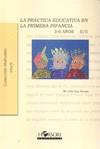 LA PRÁCTICA EDUCATIVA EN LA PRIMERA INFANCIA  (3-6 AÑOS) VOL. II | 9788496108836 | BUJ PEREDA,MARÍA JOSÉ | Llibres Parcir | Llibreria Parcir | Llibreria online de Manresa | Comprar llibres en català i castellà online