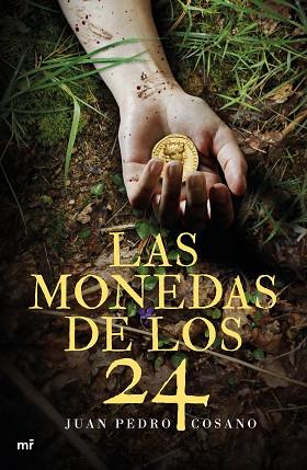 LAS MONEDAS DE LOS 24 | 9788427043275 | JUAN PEDRO COSANO | Llibres Parcir | Librería Parcir | Librería online de Manresa | Comprar libros en catalán y castellano online