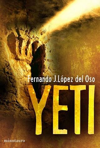 YETI | 9788445078105 | FERNANDO J LOPEZ DEL OSO | Llibres Parcir | Librería Parcir | Librería online de Manresa | Comprar libros en catalán y castellano online