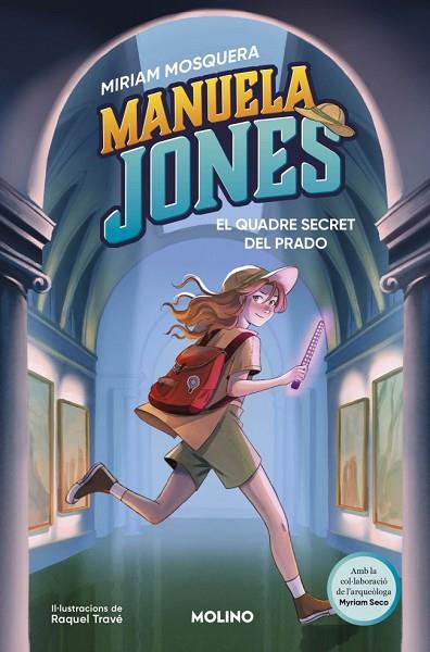 MANUELA JONES (EDICIÓ EN CATALÀ) 3 - EL QUADRE SECRET DEL PRADO | 9788427249592 | MOSQUERA, MIRIAM / SECO ÁLVAREZ, MYRIAM | Llibres Parcir | Llibreria Parcir | Llibreria online de Manresa | Comprar llibres en català i castellà online