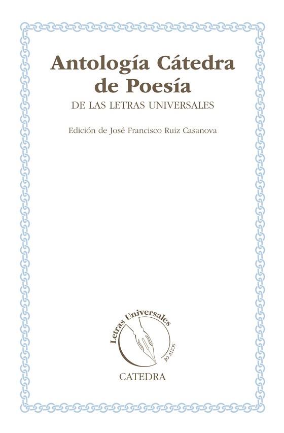 ANTOLOGÍA CÁTEDRA DE POESÍA DE LAS LETRAS UNIVERSALES | 9788437631769 | VARIOS AUTORES | Llibres Parcir | Librería Parcir | Librería online de Manresa | Comprar libros en catalán y castellano online