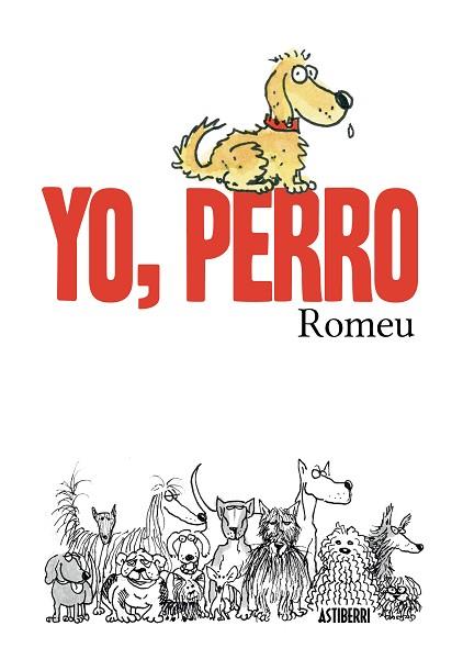 YO, PERRO | 9788416251155 | ROMEU, CARLOS | Llibres Parcir | Llibreria Parcir | Llibreria online de Manresa | Comprar llibres en català i castellà online