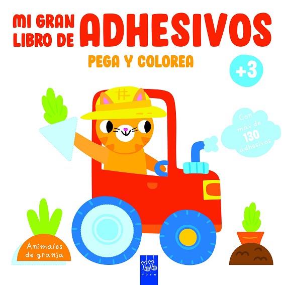 MI GRAN LIBRO DE ADHESIVOS PEGA Y COLOREA. ANIMALES DE GRANJA | 9788408234630 | YOYO | Llibres Parcir | Llibreria Parcir | Llibreria online de Manresa | Comprar llibres en català i castellà online