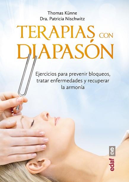 TERAPIA CON EL DIAPASÓN | 9788441436855 | NISCHWITZ, PATRICIA/KÜNNE, THOMAS | Llibres Parcir | Llibreria Parcir | Llibreria online de Manresa | Comprar llibres en català i castellà online
