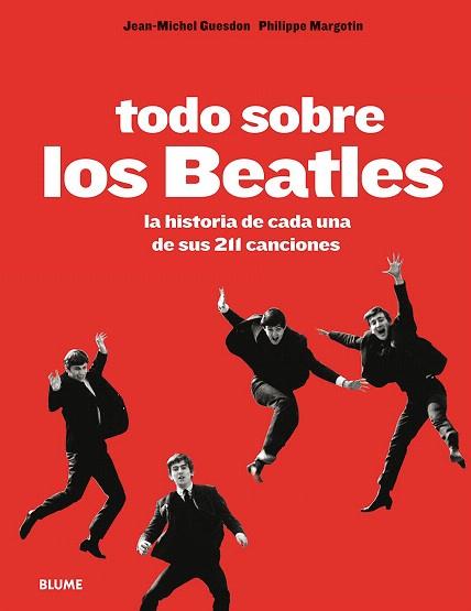TODO SOBRE LOS BEATLES | 9788498018493 | GUESDON, JEAN-MICHEL/MARGOTIN, PHILIPPE | Llibres Parcir | Llibreria Parcir | Llibreria online de Manresa | Comprar llibres en català i castellà online
