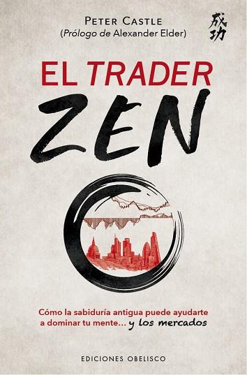 EL TRADER ZEN | 9788491119630 | CASTLE, PETER | Llibres Parcir | Librería Parcir | Librería online de Manresa | Comprar libros en catalán y castellano online