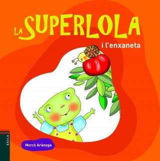 LA SUPERLOLA I L'ENXANETA | 9788447926367 | ARÀNEGA ESPAÑOL, MERCÈ | Llibres Parcir | Librería Parcir | Librería online de Manresa | Comprar libros en catalán y castellano online