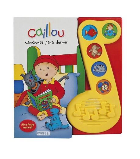 CAILLOU. CANCIONES PARA DORMIR | 9788444168852 | CHOUETTE PUBLISHING | Llibres Parcir | Librería Parcir | Librería online de Manresa | Comprar libros en catalán y castellano online