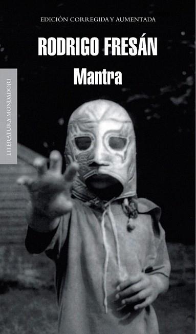 MANTRA edicion corregida y aumentada | 9788439724179 | RODRIGO FRESAN | Llibres Parcir | Llibreria Parcir | Llibreria online de Manresa | Comprar llibres en català i castellà online