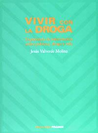 VIVIR CON LA DROGA | 9788436809831 | VALVERDE | Llibres Parcir | Llibreria Parcir | Llibreria online de Manresa | Comprar llibres en català i castellà online