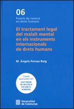 EL TRACTAMENT LEGAL DEL MALALT MENTAL EN ELS INSTRUMENTS INTERNACIONALS DE DRETS | 9788439393269 | PORXAS ROIG, M. ÀNGELS | Llibres Parcir | Librería Parcir | Librería online de Manresa | Comprar libros en catalán y castellano online