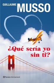 QUE SERIA YO SIN TI | 9788408092810 | MUSSO GUILLAUME | Llibres Parcir | Llibreria Parcir | Llibreria online de Manresa | Comprar llibres en català i castellà online