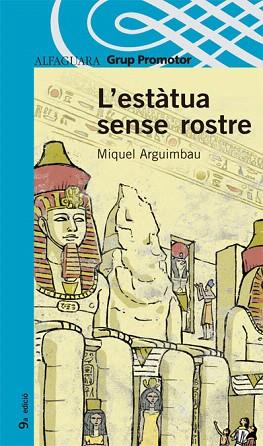 LA ESTATUA SENSE ROSTRE | 9788484353171 | Arguimbau Latorre, Miquel | Llibres Parcir | Librería Parcir | Librería online de Manresa | Comprar libros en catalán y castellano online