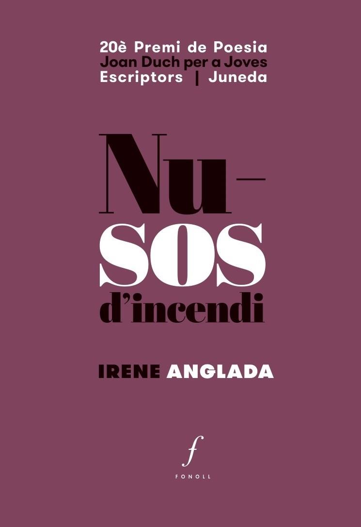 NUSOS D'INCENDI | 9788494994036 | ANGLADA, IRENE | Llibres Parcir | Librería Parcir | Librería online de Manresa | Comprar libros en catalán y castellano online