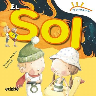 EL SOL | 9788468315645 | ROCA SOTO, NURIA / ISERN TORRENTE, CAROL | Llibres Parcir | Llibreria Parcir | Llibreria online de Manresa | Comprar llibres en català i castellà online