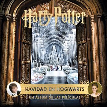 HARRY POTTER: NAVIDAD EN HOGWARTS. UN ALBUM DE LAS PELICULAS | 9788467946819 | JODY REVENSON | Llibres Parcir | Llibreria Parcir | Llibreria online de Manresa | Comprar llibres en català i castellà online