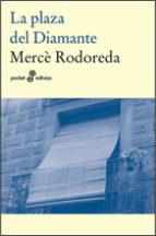 LA PLAZA DEL DIAMANTE (GL) (BOLSILLO) | 9788435018418 | RODOREDA, MERCÈ | Llibres Parcir | Llibreria Parcir | Llibreria online de Manresa | Comprar llibres en català i castellà online