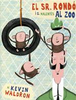 EL SR. RONDÓ I EL MALENTÈS AL ZOO | 9788493860271 | WALDRON, KEVIN | Llibres Parcir | Llibreria Parcir | Llibreria online de Manresa | Comprar llibres en català i castellà online