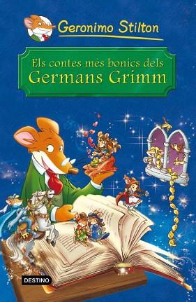 ELS CONTES MÉS BONICS DELS GERMANS GRIMM | 9788490572344 | GERONIMO STILTON | Llibres Parcir | Llibreria Parcir | Llibreria online de Manresa | Comprar llibres en català i castellà online