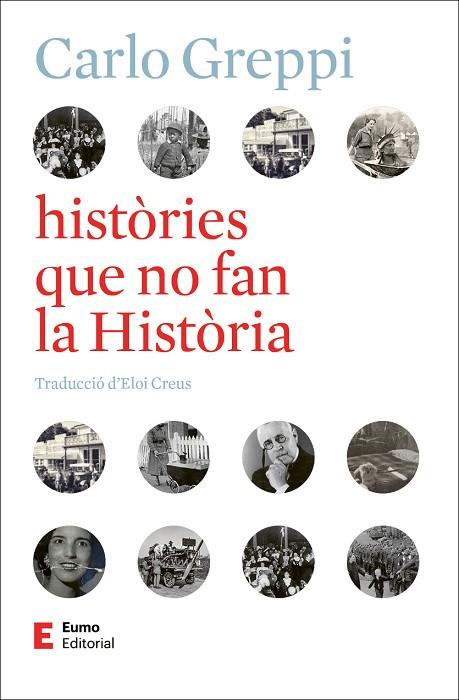 HISTÒRIES QUE NO FAN LA HISTÒRIA | 9788497668743 | GREPPI, CARLO | Llibres Parcir | Librería Parcir | Librería online de Manresa | Comprar libros en catalán y castellano online