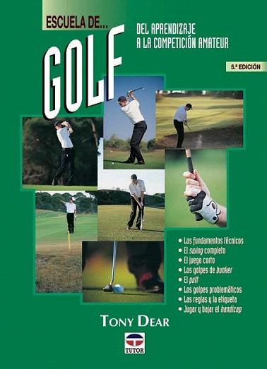 ESCUELA DE GOLF | 9788479022884 | DEAR TONY | Llibres Parcir | Llibreria Parcir | Llibreria online de Manresa | Comprar llibres en català i castellà online