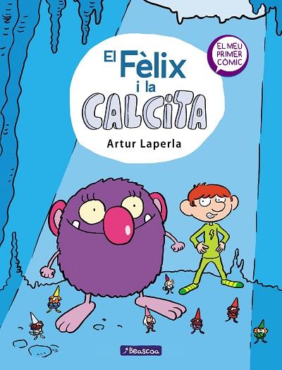 EL FÈLIX I LA CALCITA (EL FÈLIX I LA CALCITA 1) | 9788448854379 | LAPERLA, ARTUR | Llibres Parcir | Librería Parcir | Librería online de Manresa | Comprar libros en catalán y castellano online