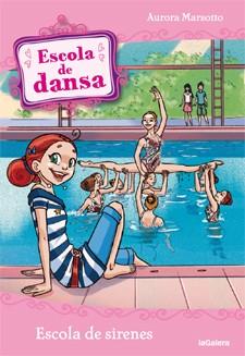 Escola de dansa 14. Escola de sirenes | 9788424642921 | Marsotto, Aurora | Llibres Parcir | Llibreria Parcir | Llibreria online de Manresa | Comprar llibres en català i castellà online