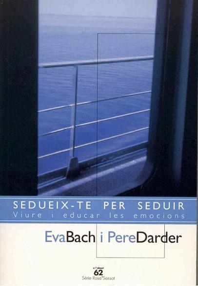 SEDUEIX-TE PER SEDUIR | 9788429751093 | BACH - DARDER | Llibres Parcir | Llibreria Parcir | Llibreria online de Manresa | Comprar llibres en català i castellà online