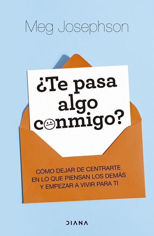 ¿TE PASA ALGO CONMIGO? | 9788411193405 | JOSEPHSON, MEG | Llibres Parcir | Llibreria Parcir | Llibreria online de Manresa | Comprar llibres en català i castellà online