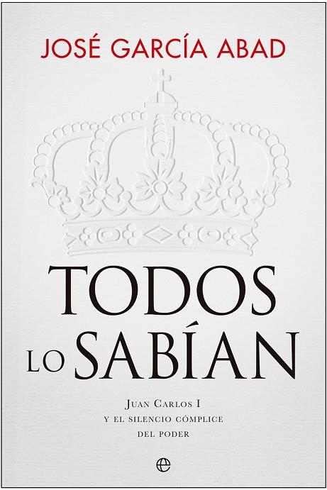 TODOS LO SABÍAN | 9788413846828 | GARCÍA ABAD, JOSÉ | Llibres Parcir | Librería Parcir | Librería online de Manresa | Comprar libros en catalán y castellano online