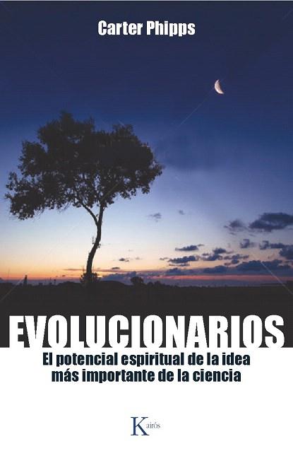 EVOLUCIONARIOS | 9788499883083 | PHIPPS, CARTER | Llibres Parcir | Librería Parcir | Librería online de Manresa | Comprar libros en catalán y castellano online