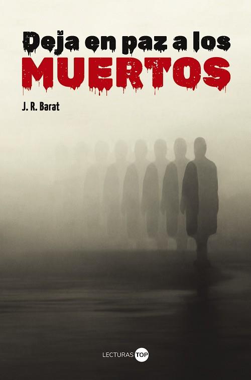 DEJA EN PAZ A LOS MUERTOS | 9788414362808 | BARAT, J. R. | Llibres Parcir | Llibreria Parcir | Llibreria online de Manresa | Comprar llibres en català i castellà online