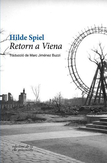 RETORN A VIENA | 9788494856198 | SPIEL, HILDE | Llibres Parcir | Librería Parcir | Librería online de Manresa | Comprar libros en catalán y castellano online