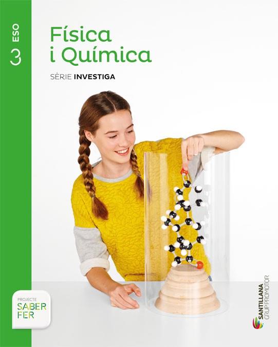 FÍSICA I QUÍMICA SÈRIE INVESTIGA 3 ESO SABER FER | 9788490472125 | VIDAL FERNANDEZ, Mª CARMEN | Llibres Parcir | Llibreria Parcir | Llibreria online de Manresa | Comprar llibres en català i castellà online