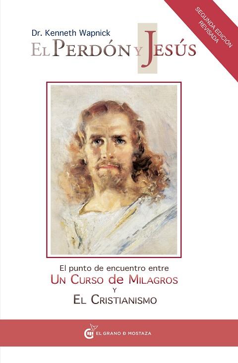 EL PERDON DE JESUS punto encuentro curso milagros cristiani | 9788493809102 | WAPNICK KENNETH | Llibres Parcir | Llibreria Parcir | Llibreria online de Manresa | Comprar llibres en català i castellà online