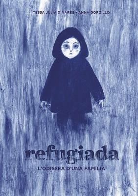 REFUGIADA | 9788424660475 | JULIÀ DINARÈS, TESSA | Llibres Parcir | Librería Parcir | Librería online de Manresa | Comprar libros en catalán y castellano online