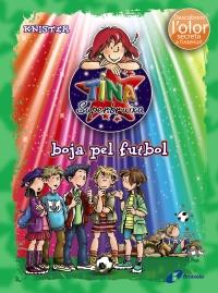 TINA SUPERBRUIXA BOJA PEL FUTBOL (COLOR/OLOR) | 9788499064215 | KNISTER | Llibres Parcir | Llibreria Parcir | Llibreria online de Manresa | Comprar llibres en català i castellà online