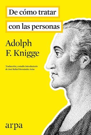DE CÓMO TRATAR CON LAS PERSONAS | 9788416601004 | KNIGGE, ADOLPH FREIHERR | Llibres Parcir | Librería Parcir | Librería online de Manresa | Comprar libros en catalán y castellano online