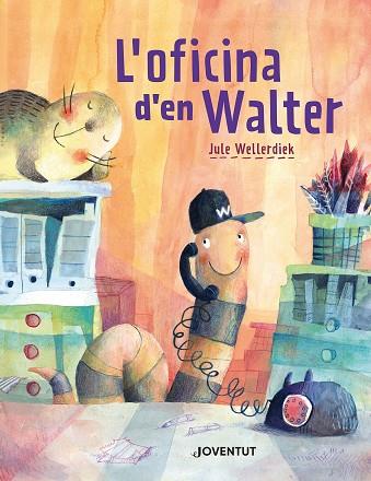 L'OFICINA D'EN WALTER | 9788426149220 | WELLERDIEK, JULE | Llibres Parcir | Librería Parcir | Librería online de Manresa | Comprar libros en catalán y castellano online