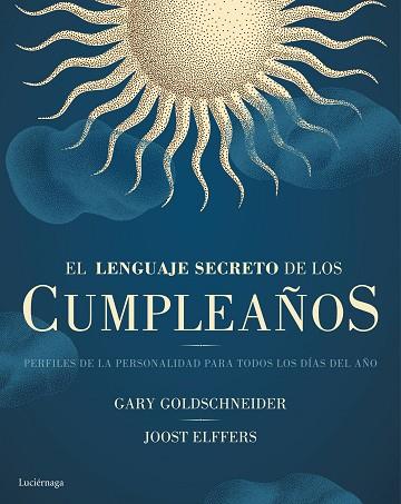 EL LENGUAJE SECRETO DE LOS CUMPLEAÑOS | 9788416694334 | GARY GOLDSCHNEIDER/ROBERT GREENE / JOOST ELFFERS | Llibres Parcir | Llibreria Parcir | Llibreria online de Manresa | Comprar llibres en català i castellà online