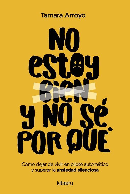 NO ESTOY BIEN Y NO SÉ POR QUÉ | 9788410428522 | ARROYO FENOLL, TAMARA | Llibres Parcir | Librería Parcir | Librería online de Manresa | Comprar libros en catalán y castellano online