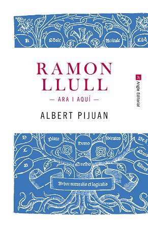 RAMON LLULL. ARA I AQUÍ | 9788415307259 | PIJUAN HEREU, ALBERT | Llibres Parcir | Librería Parcir | Librería online de Manresa | Comprar libros en catalán y castellano online