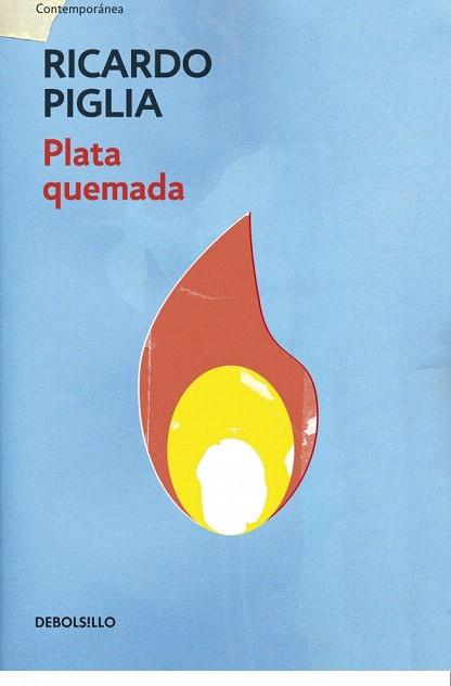 PLATA QUEMADA | 9788490327821 | PIGLIA,RICARDO | Llibres Parcir | Llibreria Parcir | Llibreria online de Manresa | Comprar llibres en català i castellà online