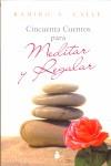CINCUENTA CUENTOS PARA MEDITAR Y REGALAR | 9788478084746 | RAMIRO CALLE | Llibres Parcir | Llibreria Parcir | Llibreria online de Manresa | Comprar llibres en català i castellà online