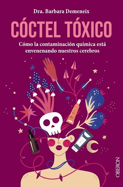 CÓCTEL TÓXICO: CÓMO LA CONTAMINACIÓN QUÍMICA ESTÁ ENVENENANDO NUESTROS CEREBROS | 9788441548756 | DEMENEIX, BARBARA | Llibres Parcir | Librería Parcir | Librería online de Manresa | Comprar libros en catalán y castellano online