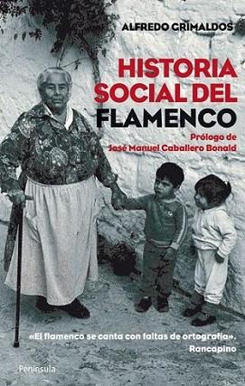 HISTORIA SOCIAL DEL FLAMENCO | 9788499420462 | ALFREDO GRIMALDOS | Llibres Parcir | Librería Parcir | Librería online de Manresa | Comprar libros en catalán y castellano online