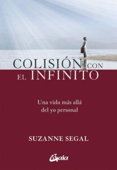 COLISIÓN CON EL INFINITO | 9788484457961 | SEGAL, SUZANNE | Llibres Parcir | Llibreria Parcir | Llibreria online de Manresa | Comprar llibres en català i castellà online